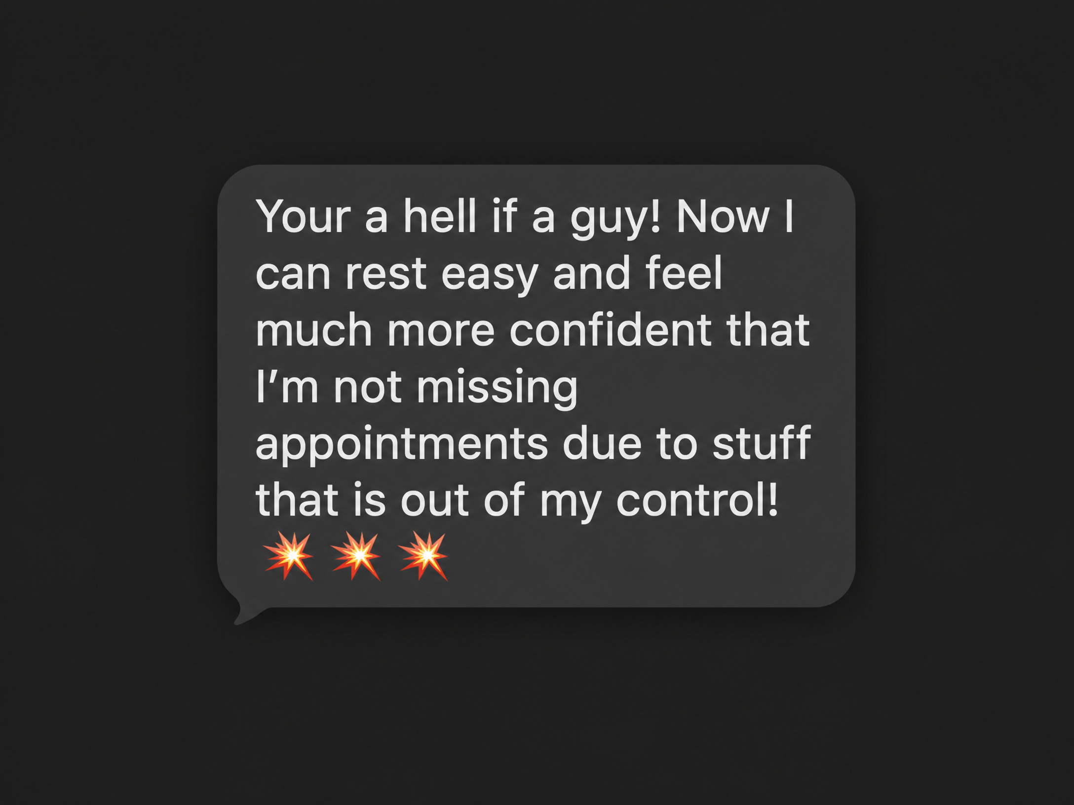 Anonymized client message expressing greater confidence that appointment opportunities were no longer being missed